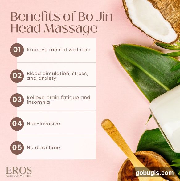 Benefits of Bo Jin Head Massage